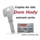 refaire clé Dom de Hody 